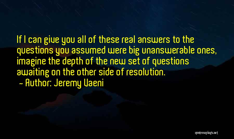 Jeremy Vaeni Quotes 1878873