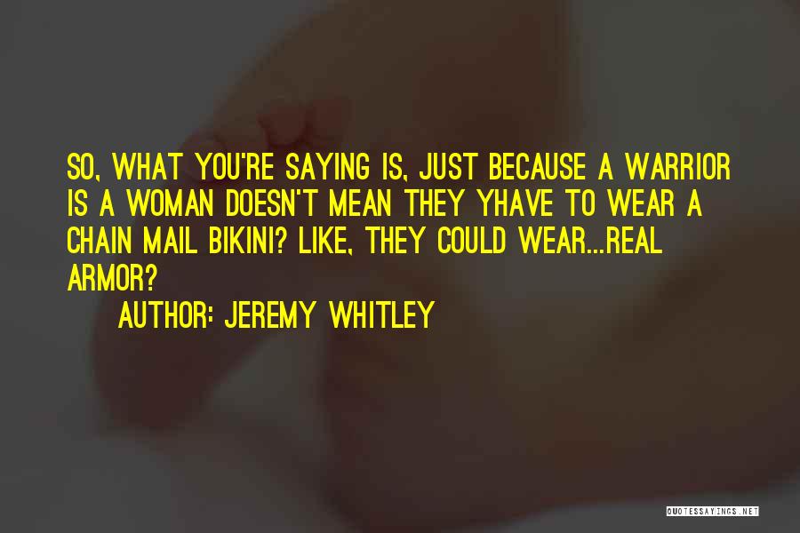 Jeremy Whitley Quotes 678491