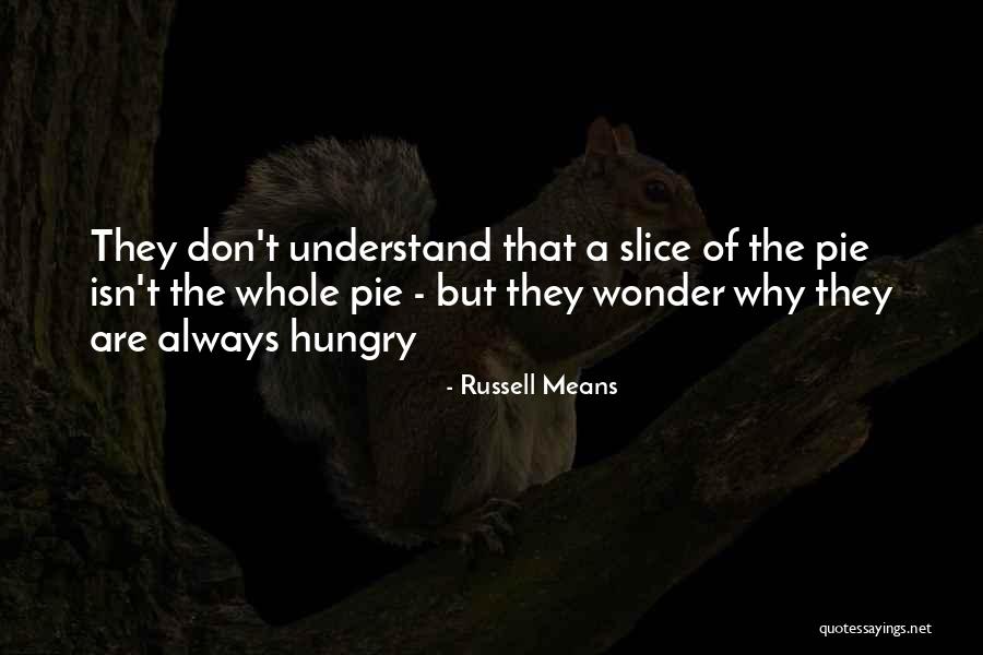 Jergermga Quotes By Russell Means Jergermga Quotes By Russell Means