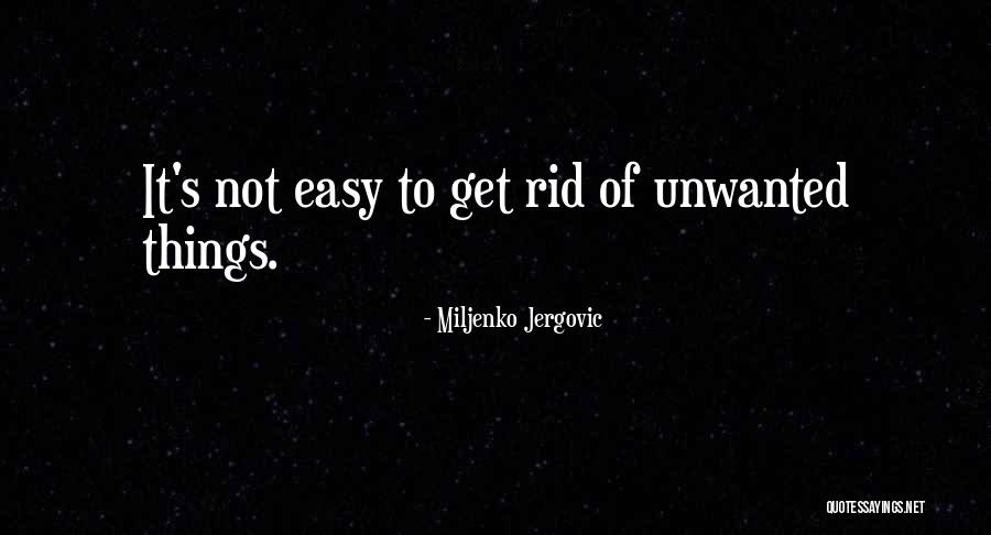 Jergovic Miljenko Quotes By Miljenko Jergovic