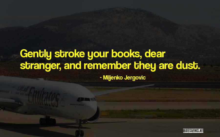 Jergovic Miljenko Quotes By Miljenko Jergovic