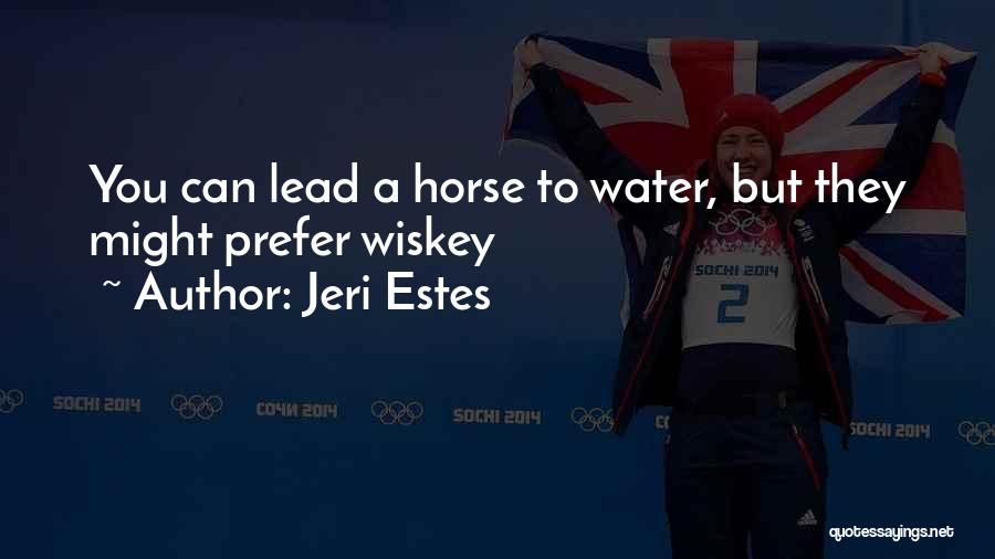 Jeri Estes Quotes 188463