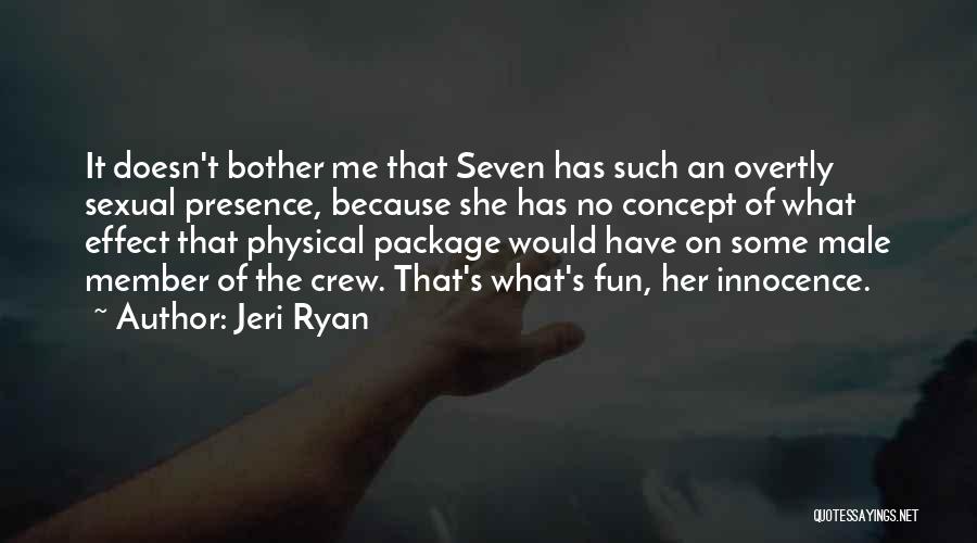 Jeri Ryan Quotes 1069458