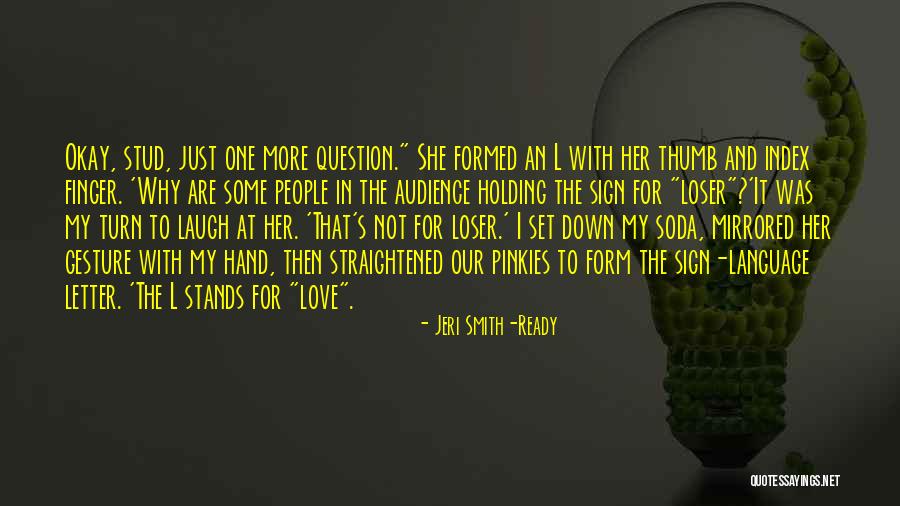 Jeri Smith-Ready Quotes 113188 Jeri Smith-Ready Quotes 113188