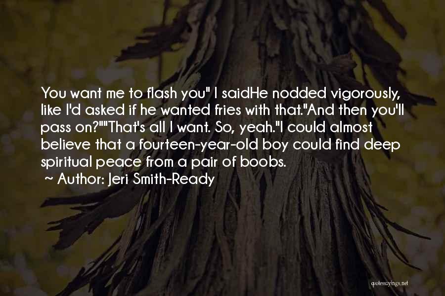Jeri Smith-Ready Quotes 1948141