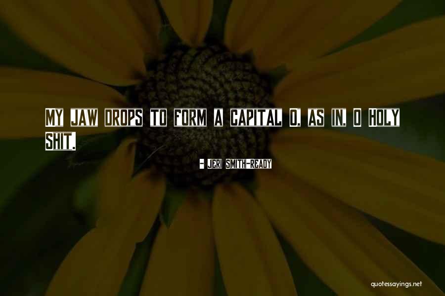 Jeri Smith-Ready Quotes 2009235 Jeri Smith-Ready Quotes 2009235