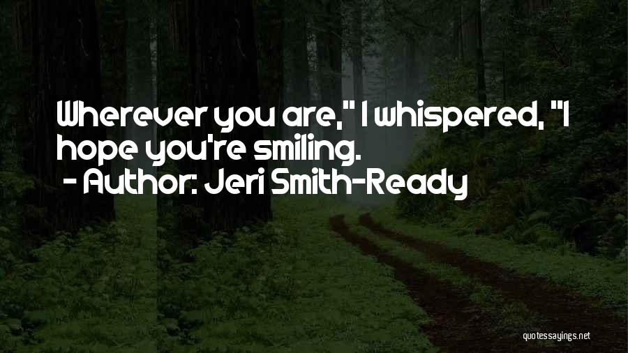 Jeri Smith-Ready Quotes 612573
