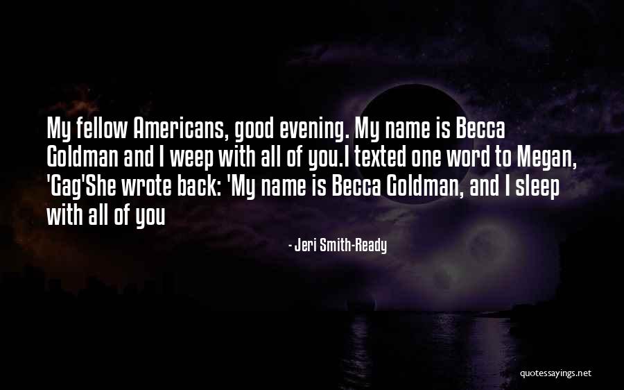 Jeri Smith-Ready Quotes 707113 Jeri Smith-Ready Quotes 707113