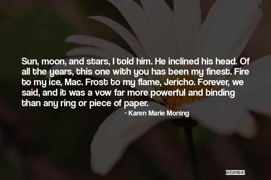 Jericho And Mac Quotes By Karen Marie Moning Jericho And Mac Quotes By Karen Marie Moning