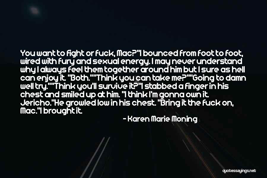 Jericho And Mac Quotes By Karen Marie Moning Jericho And Mac Quotes By Karen Marie Moning