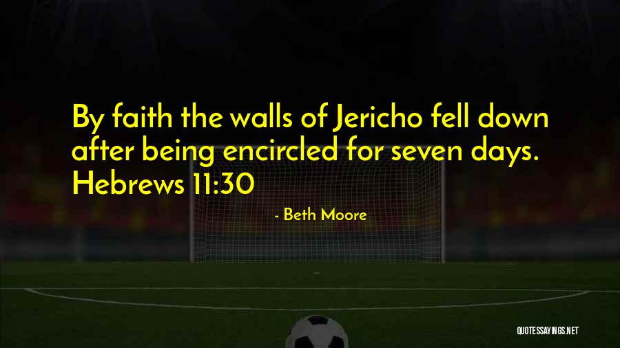 Jericho Quotes By Beth Moore