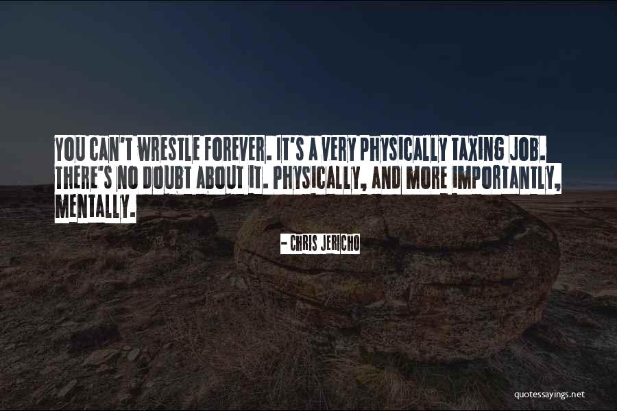 Jericho Quotes By Chris Jericho