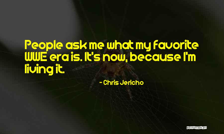 Jericho Quotes By Chris Jericho