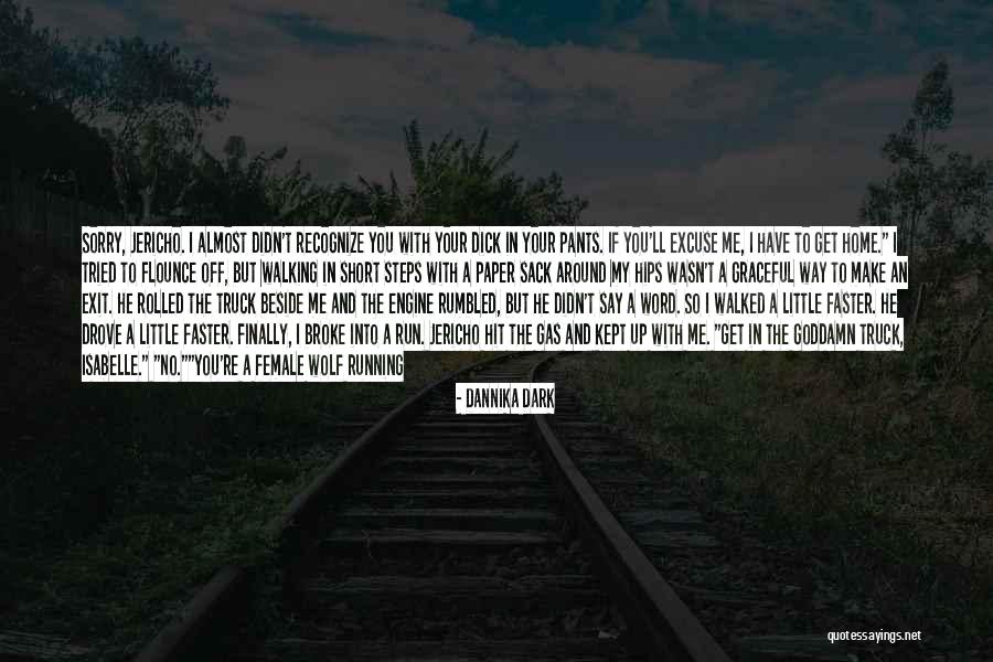 Jericho Quotes By Dannika Dark Jericho Quotes By Dannika Dark
