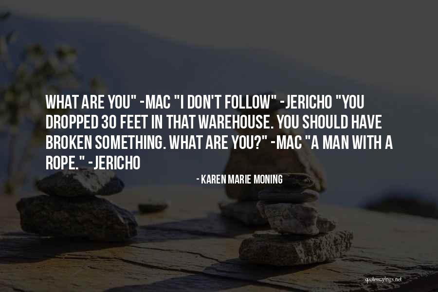 Jericho Quotes By Karen Marie Moning