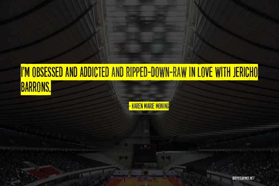 Jericho Quotes By Karen Marie Moning Jericho Quotes By Karen Marie Moning