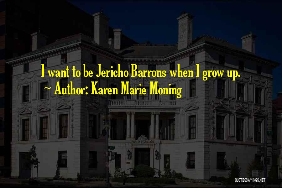 Jericho Quotes By Karen Marie Moning