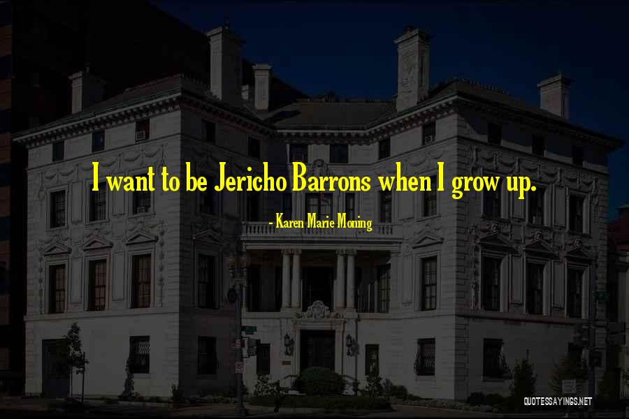 Jericho Quotes By Karen Marie Moning Jericho Quotes By Karen Marie Moning