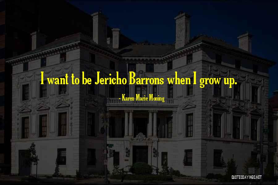 Jericho Quotes By Karen Marie Moning