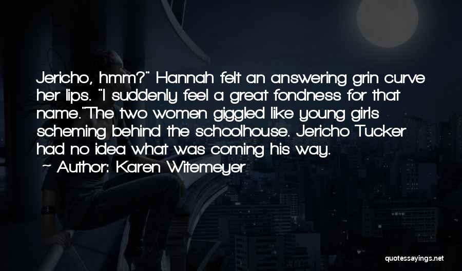 Jericho Quotes By Karen Witemeyer