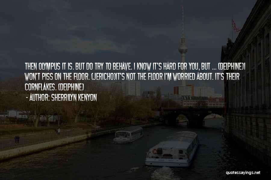Jericho Quotes By Sherrilyn Kenyon