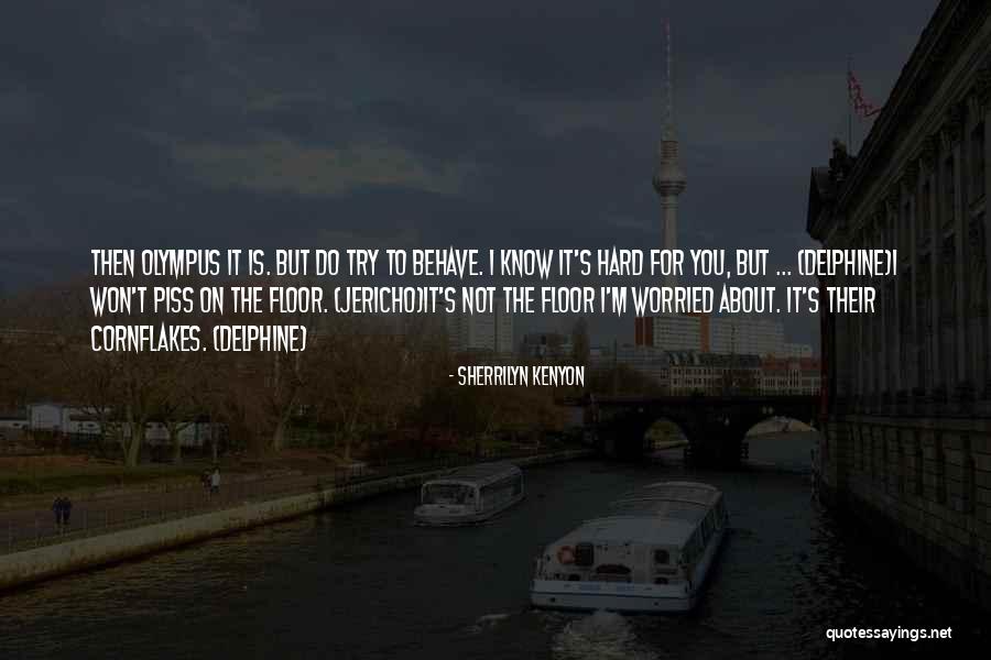 Jericho Quotes By Sherrilyn Kenyon Jericho Quotes By Sherrilyn Kenyon