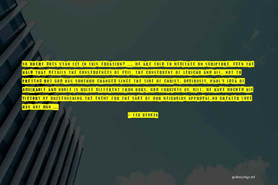 Jericho Quotes By Ted Dekker Jericho Quotes By Ted Dekker