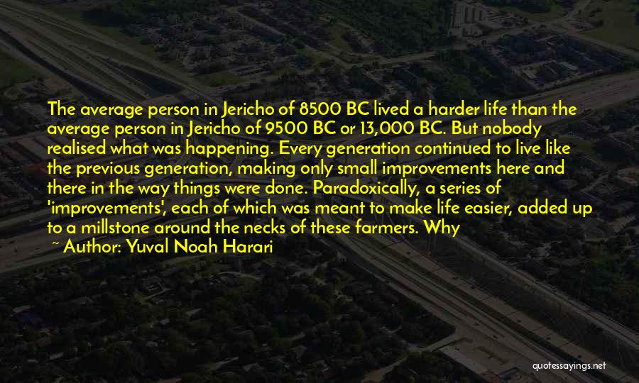 Jericho Quotes By Yuval Noah Harari