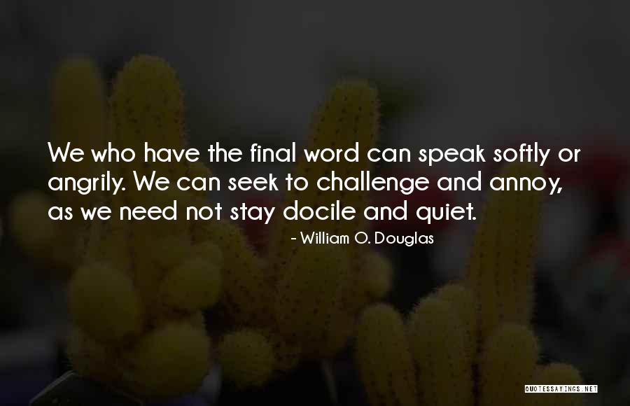 Jerka Duncan Quotes By William O. Douglas Jerka Duncan Quotes By William O. Douglas