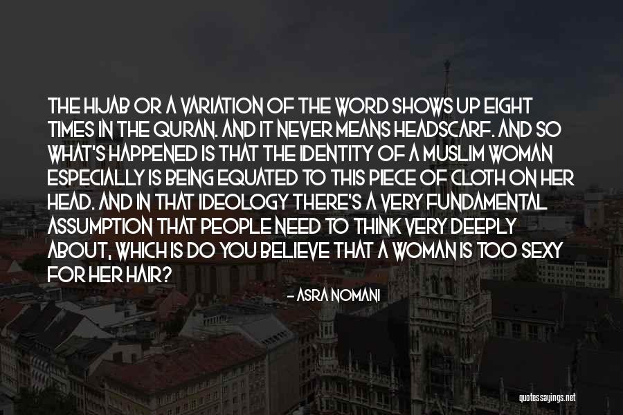 Jerkass To One Quotes By Asra Nomani Jerkass To One Quotes By Asra Nomani