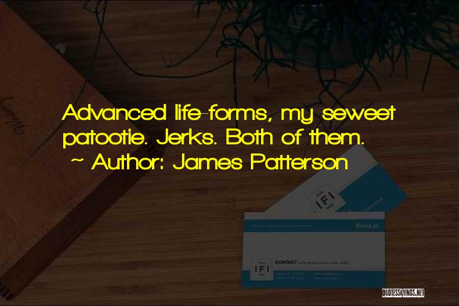Jerks In Life Quotes By James Patterson