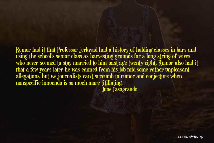 Jerkwad Quotes By June Casagrande Jerkwad Quotes By June Casagrande