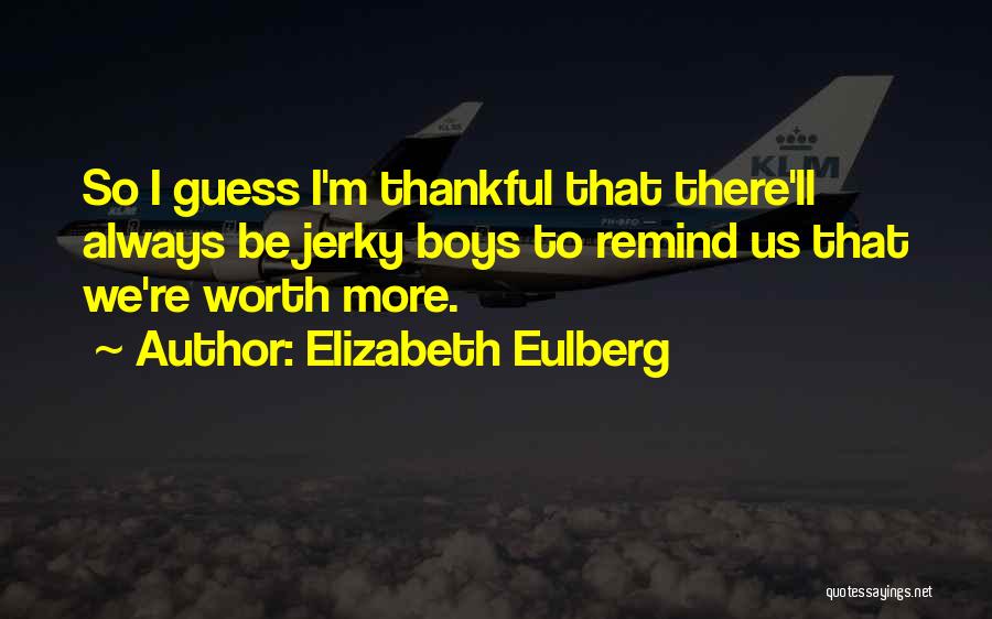 Jerky Quotes By Elizabeth Eulberg