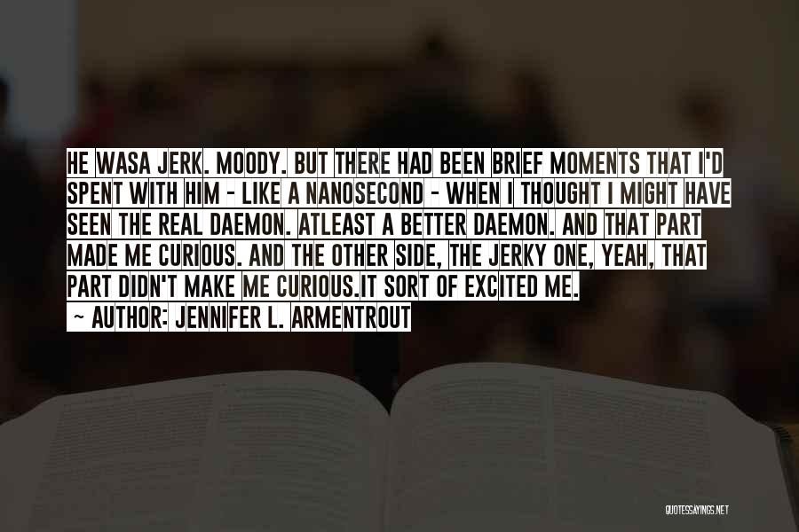 Jerky Quotes By Jennifer L. Armentrout