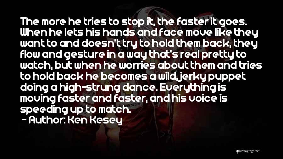 Jerky Quotes By Ken Kesey