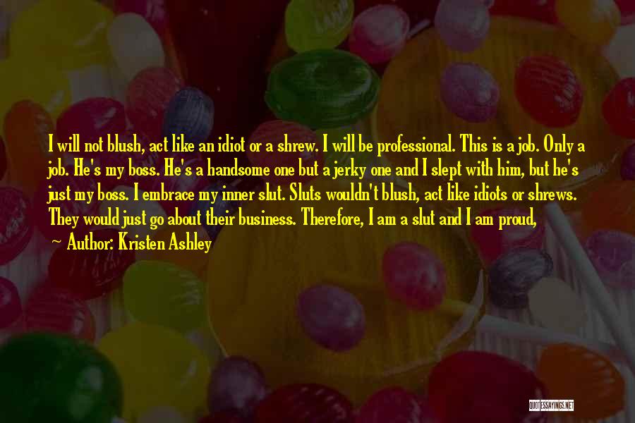 Jerky Quotes By Kristen Ashley