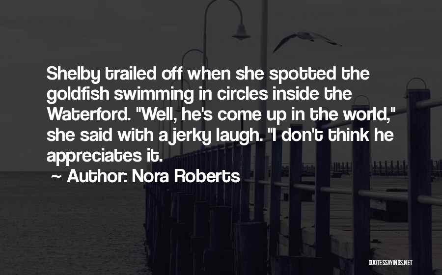 Jerky Quotes By Nora Roberts