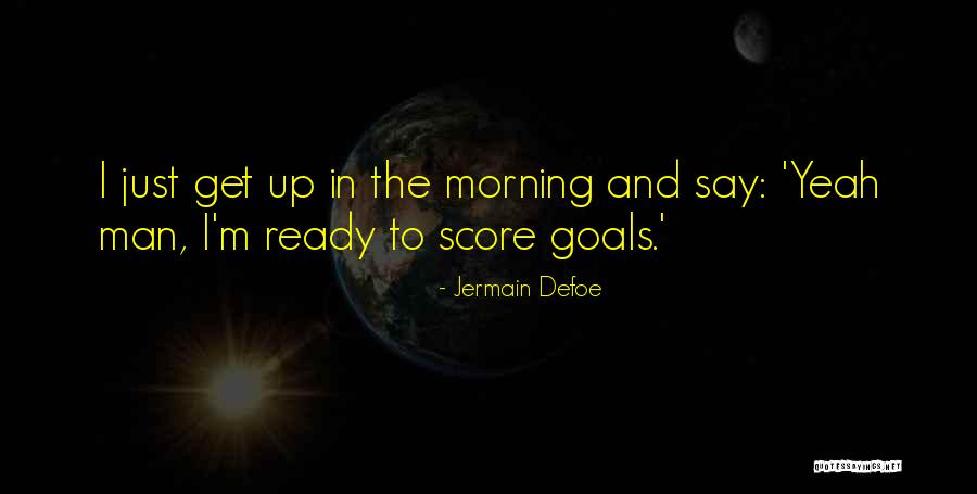 Jermain Defoe Quotes 1360288