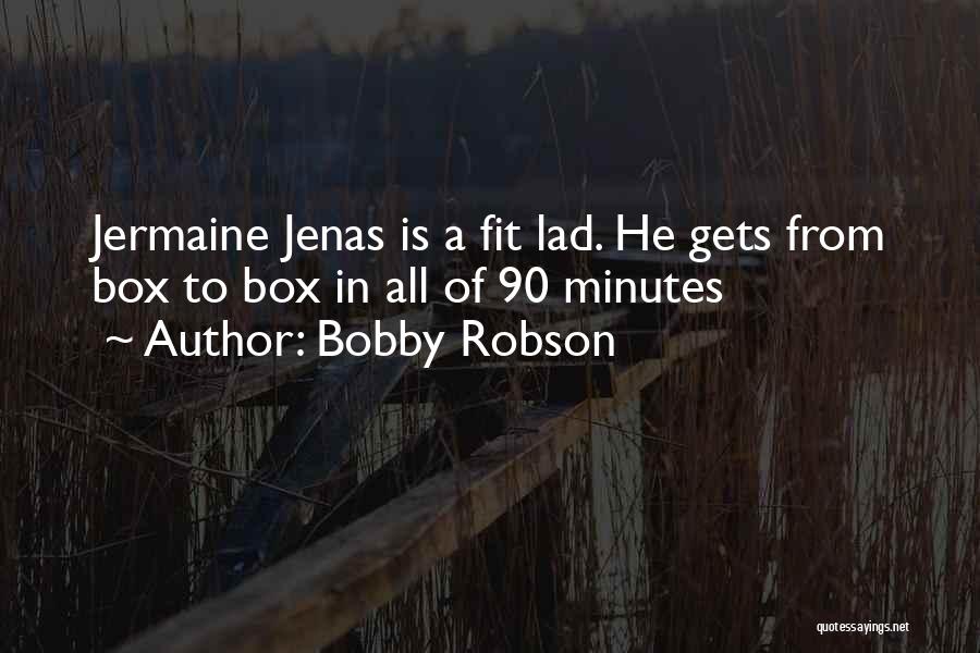 Jermaine Jenas Quotes By Bobby Robson