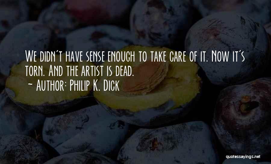 Jermaine Jones Quotes By Philip K. Dick