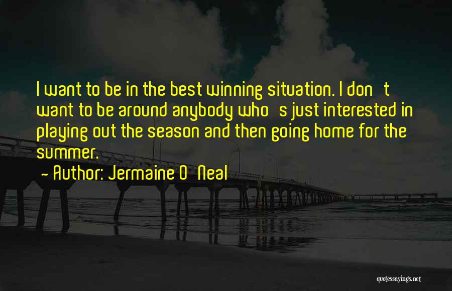 Jermaine O'Neal Quotes 1204015