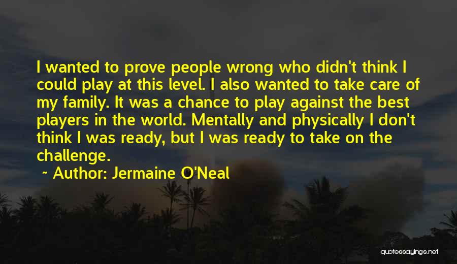 Jermaine O'Neal Quotes 1883945
