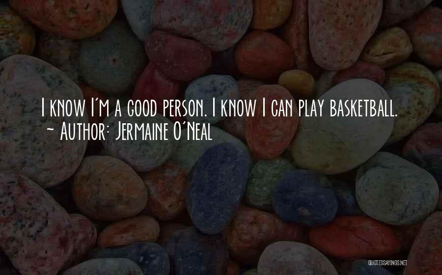 Jermaine O'Neal Quotes 746070