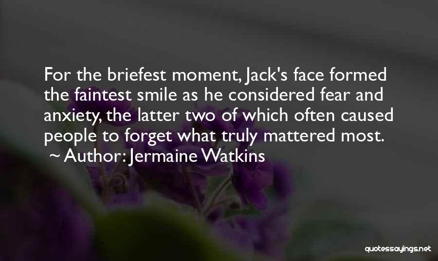 Jermaine Watkins Quotes 1929388