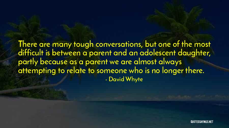 Jermania Quotes By David Whyte Jermania Quotes By David Whyte