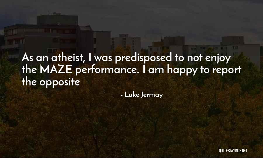 Jermay Quotes By Luke Jermay Jermay Quotes By Luke Jermay