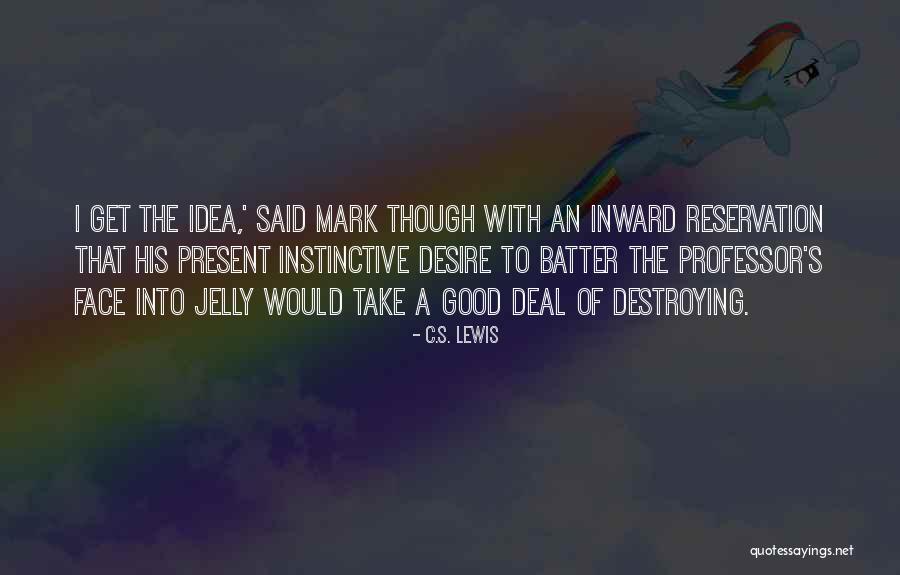 Jerneja Herzog Quotes By C.S. Lewis Jerneja Herzog Quotes By C.S. Lewis