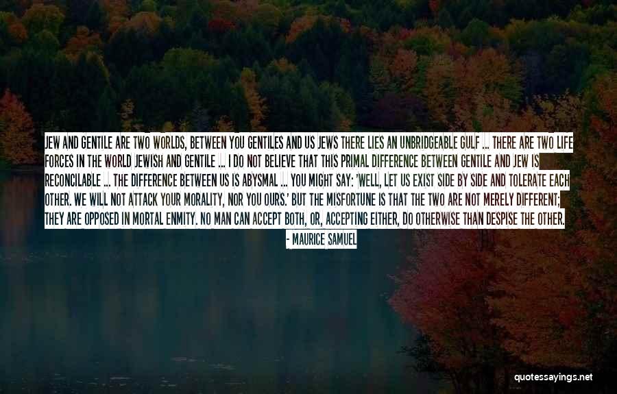 Jerneja Writzl Quotes By Maurice Samuel Jerneja Writzl Quotes By Maurice Samuel