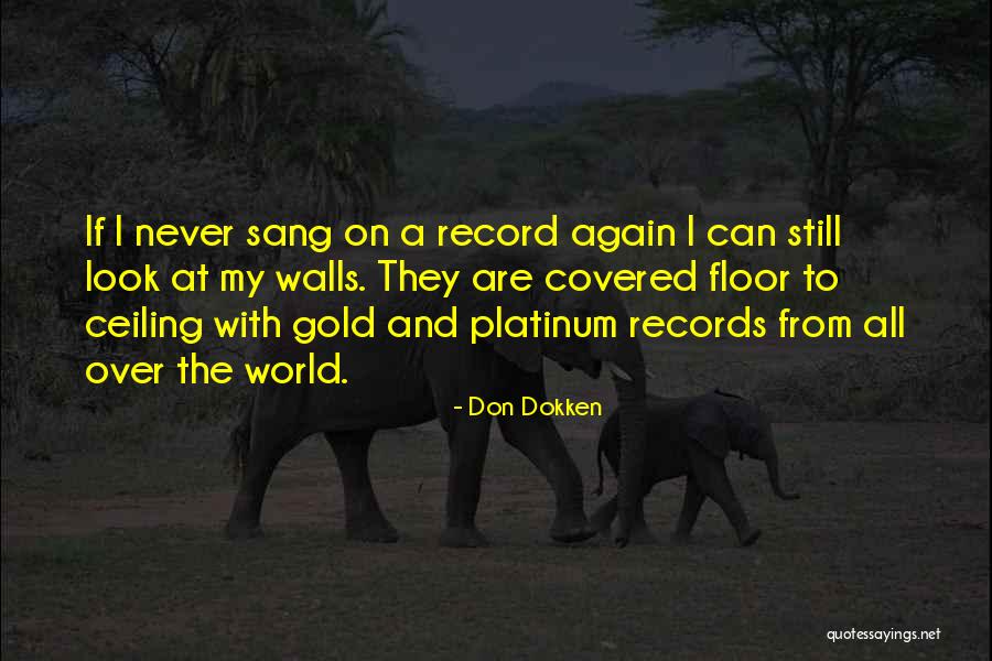 Jernest Quotes By Don Dokken Jernest Quotes By Don Dokken