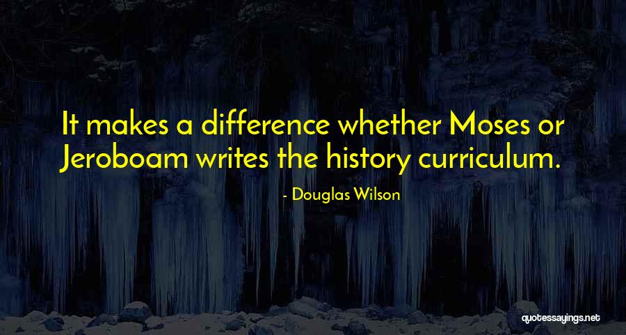 Jeroboam 2 Quotes By Douglas Wilson Jeroboam 2 Quotes By Douglas Wilson